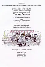Theodor Fontane mit Karl-Heinz Barthelmeus, 20. 9. 2008 (Quelle: Plakate Karl-Heinz B., Manfred E.)